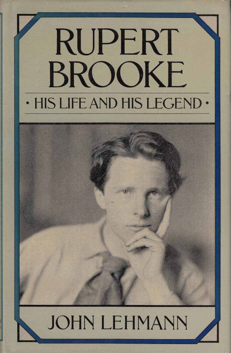 LEHMANN, JOHN - Rupert Brooke: His Life and His Legend