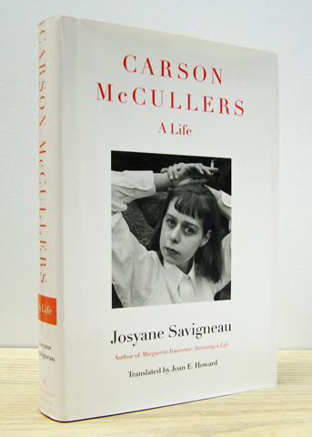 SAVIGNEAU, JOSYANE - Carson Mccullers: A Life