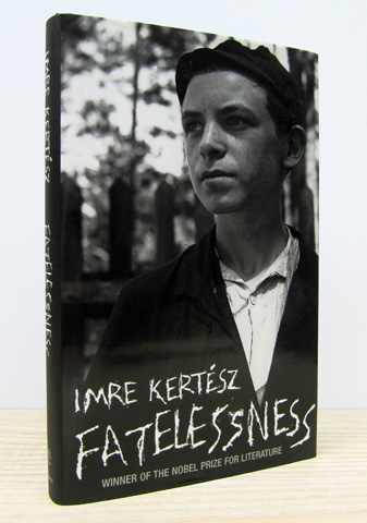 KERTSZ, IMRE - Fatelessness