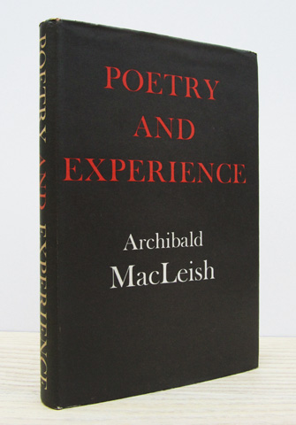 MACLEISH, ARCHIBALD - Poetry and Experience