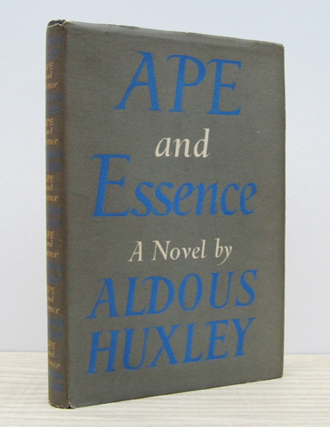 HUXLEY, ALDOUS - Ape and Essence