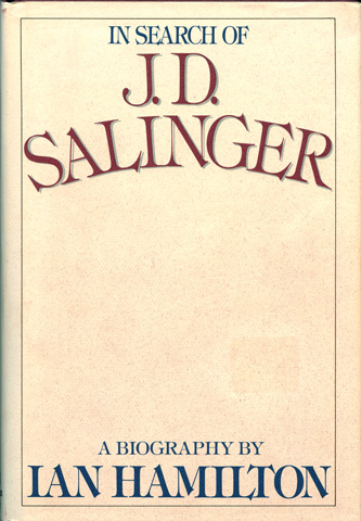 HAMILTON, IAN - In Search of J.D. Salinger