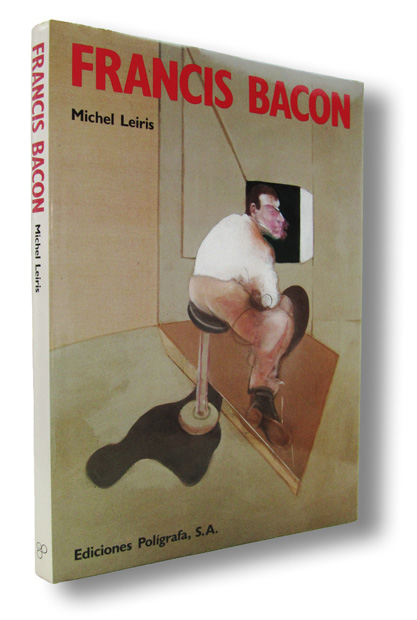 LEIRIS, MICHEL - Francis Bacon