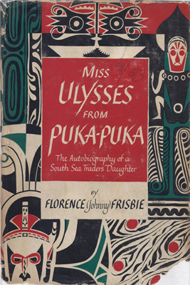 FRISBIE, FLORENCE (JOHNNY) - Miss Ulysses from Puka-Puka
