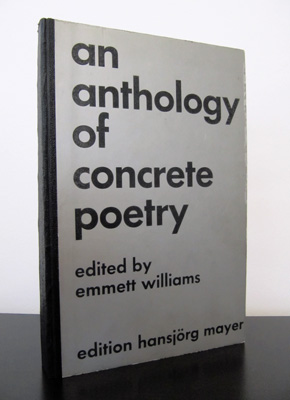 WILLIAMS, EMMETT (ED.) - An Anthology of Concrete Poetry