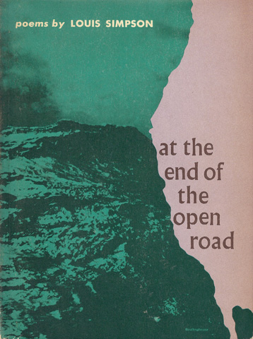 SIMPSON, LOUIS - At the End of the Open Road
