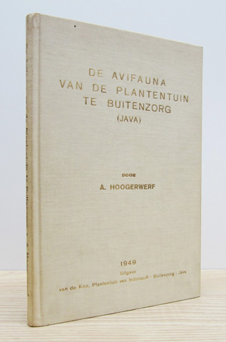 HOOGERWERF, A - De Avifauna Van de Plantentuin Van Buitenzorg (Java)