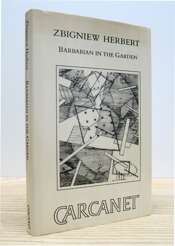 HERBERT, ZBIGNIEW - Barbarian in the Garden