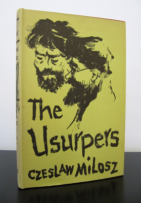 MILOSZ, CZESLAW - The Usurpers