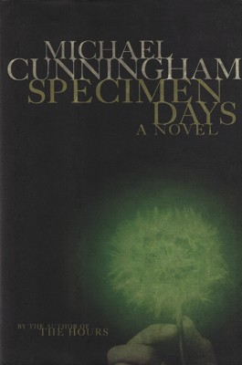 CUNNINGHAM, MICHAEL - Specimen Days