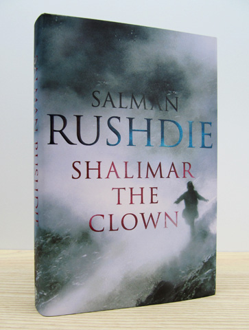 RUSHDIE, SALMAN - Shalimar the Clown