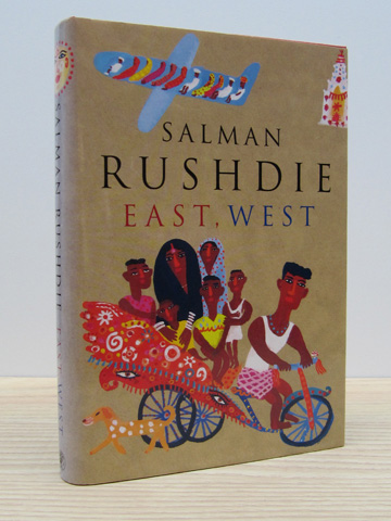 RUSHDIE, SALMAN - East, West