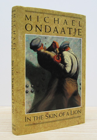 ONDAATJE, MICHAEL - In the Skin of a Lion