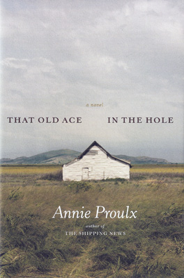 PROULX, ANNIE - That Old Ace in the Hole