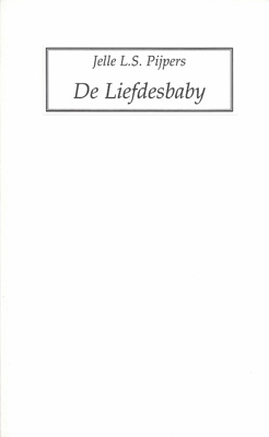 PIJPERS, JELLE L.S. - De Liefdesbaby, Memoires Deel 1