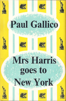 GALLICO, PAUL - Mrs Harris Goes to New York