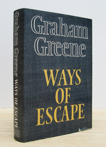 GREENE, GRAHAM - Ways of Escape