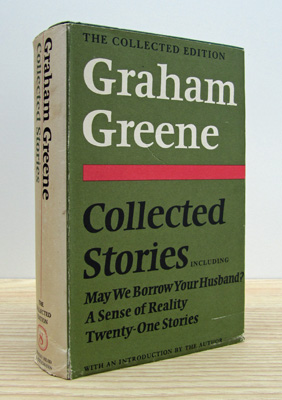 GREENE, GRAHAM - The Collected Stories