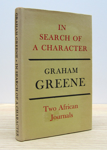 GREENE, GRAHAM - In Search of a Character