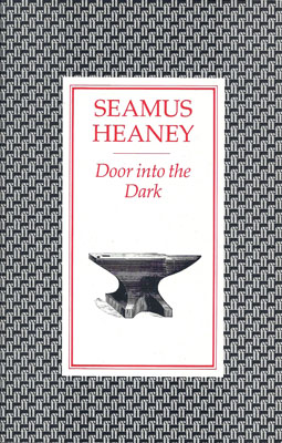 HEANEY, SEAMUS - Door Into the Dark