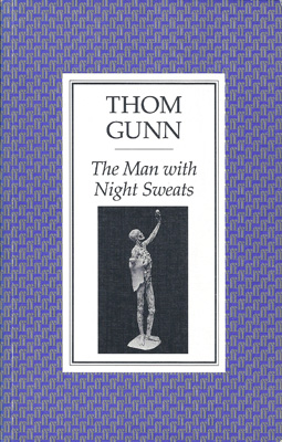 GUNN, THOM - The Man with Night Sweats