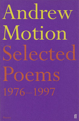MOTION, ANDREW - Selected Poems 1976-1997