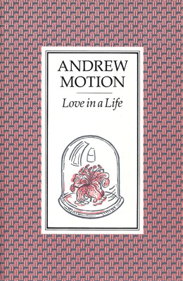 MOTION, ANDREW - Love in a Life
