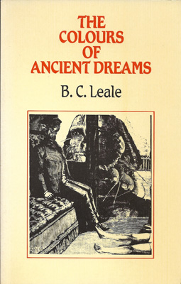 LEALE, B.C. - The Colours of Ancient Dreams