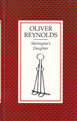 REYNOLDS, OLIVER - Skevington's Daughter
