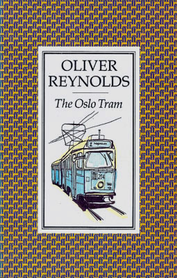 REYNOLDS, OLIVER - The Oslo Tram