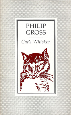 GROSS, PHILIP - Cat's Whisker