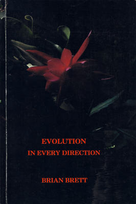 BRETT, BRIAN - Evolution in Every Direction