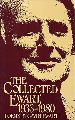 EWART, GAVIN - The Collected Ewart 1933-1980