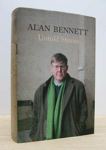BENNETT, ALAN - Untold Stories