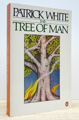 WHITE, PATRICK - The Tree of Man