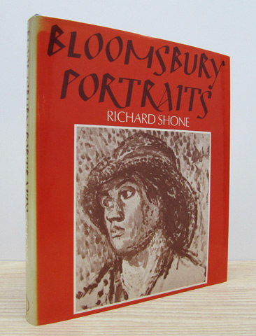 SHONE, RICHARD - Bloomsbury Portraits: Vanessa Bell, Duncan Grant, and Their Circle