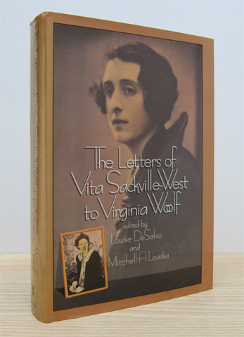 SACKVILLE-WEST, VITA (DESALVO, LOUISE. ED.) - The Letters of Vita Sackville-West to Virginia Woolf