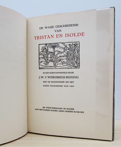WERUMEUS BUNING, J.W.F. - De Ware Geschiedenis Van Tristan En Isolde