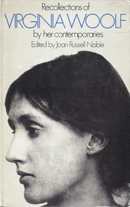 NOBLE, JOAN RUSSELL (ED.) - Recollections of Virginia Woolf by Her Contemporaries