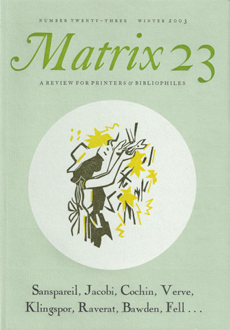 RANDLE, JOHN; RANDLE, ROSALIND (ED.) - Matrix 23: A Review for Printers & Bibliophiles