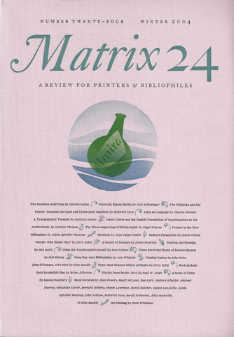 RANDLE, JOHN; RANDLE, ROSALIND (ED.) - Matrix 24: A Review for Printers & Bibliophiles
