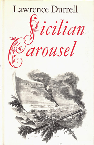 DURRELL, LAWRENCE - Sicilian Carousel