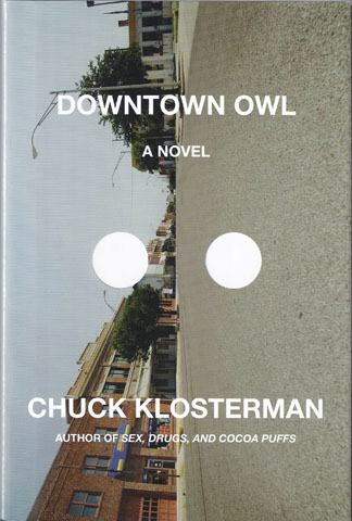 KLOSTERMAN, CHUCK - Downtown Owl