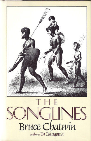 CHATWIN, BRUCE - The Songlines