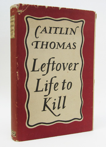 THOMAS, CAITLIN - Leftover Life to Kill