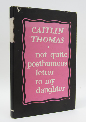 THOMAS, CAITLIN - Not Quite Posthumous Letter to My Daughter