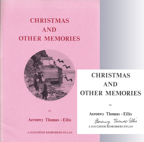 THOMAS-ELLIS, AERONWY - Christmas and Other Memories: A Daughter Remembers Dylan