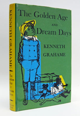 GRAHAME, KENNETH - The Golden Age and Dream Days