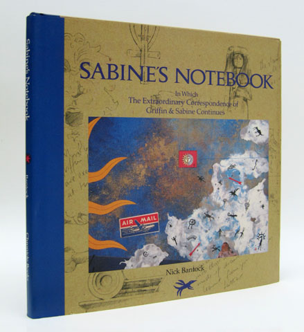 BANTOCK, NICK - Sabine's Notebook, in Which the Extraordinary Correspondence of Griffin & Sabine Continues
