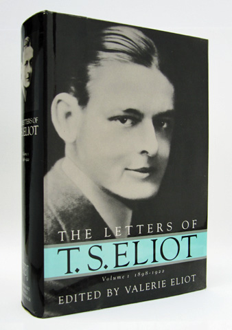 ELIOT, T.S.; ELIOT, VALERIE (ED.) - The Letters of T.S. Eliot. Volume 1, 1898-1922